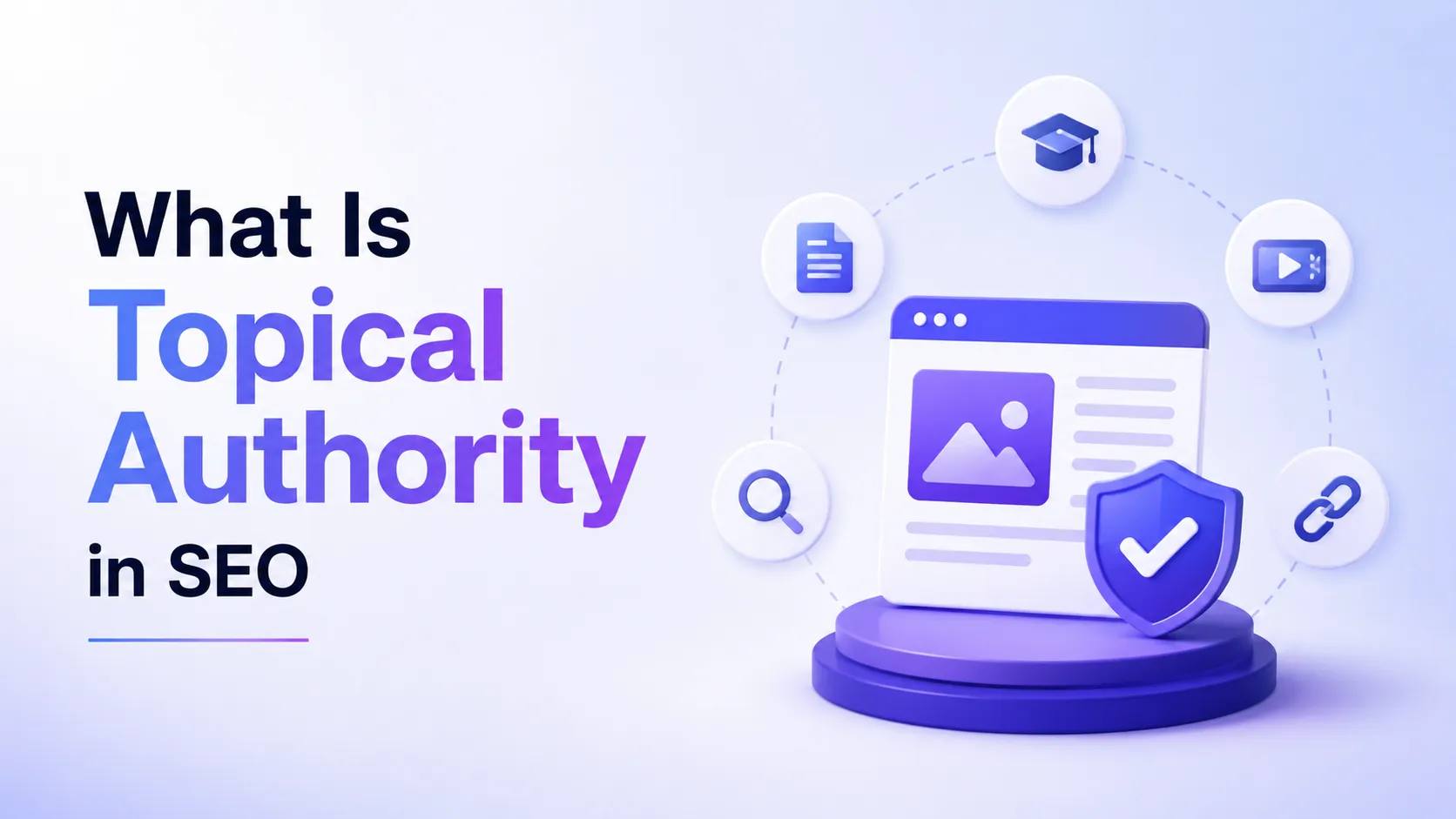 What Is Topical Authority in SEO